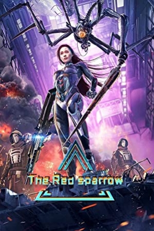 ดูหนังจีน The Red Sparrow (2022) ปฎิบัติการพิทักษ์นกเพลิง (ซับไทย)