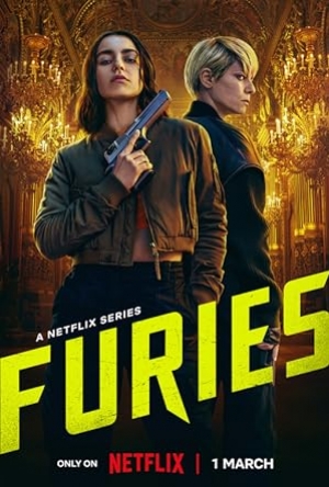 ดูซีรี่ย์ฝรั่ง Furies (2024) ชำระแค้นทรชน (พากย์ไทย)