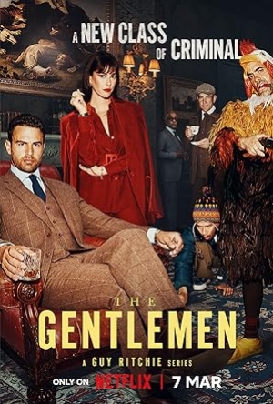 ดูซีรี่ย์ฝรั่ง The Gentlemen (2024) สุภาพบุรุษมาหากัญ (พากย์ไทย)